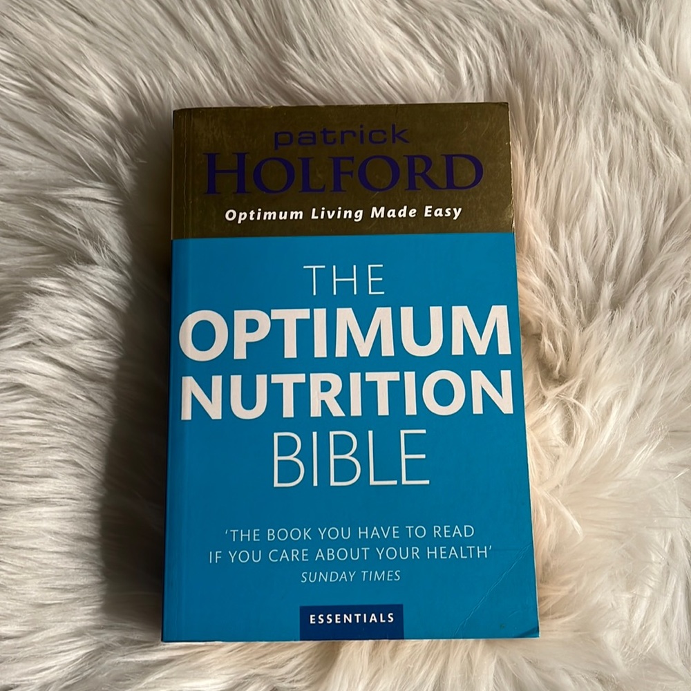 The Optimum Nutrition Bible (by) Patrick Holford